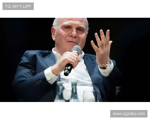 赫内斯关怀备至直言敢谏彰显拜仁精神核心力量